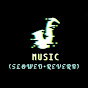 Music slowed & Reverb