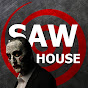 SaW House