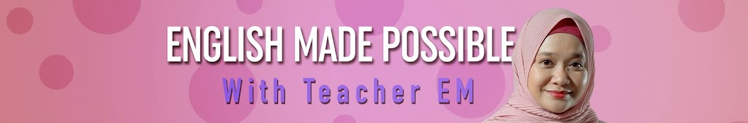 English Made Possible With Teacher EM Banner