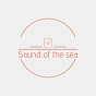 Sound of the Sea