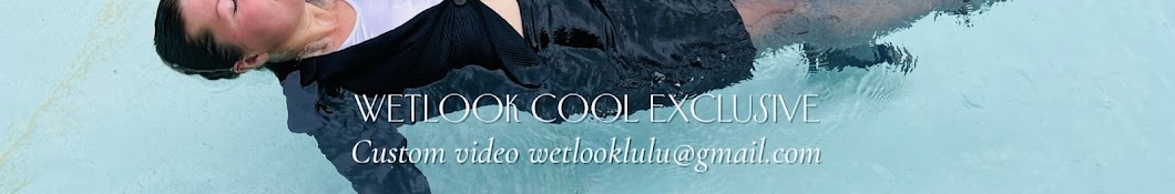 Wetlook ❤️ cool ? exclusive Banner