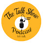 The Talk Show Podcast 