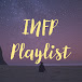 INFP Playlist