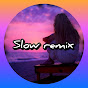 Slow remix
