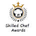 Skilled Chef Awards