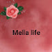 Mella life