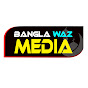 Bangla Waz Media