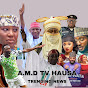 A.M.D TV HAUSA