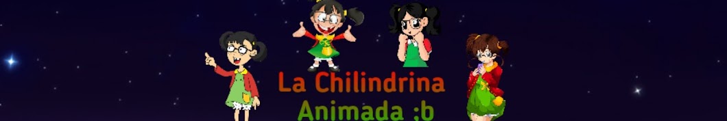 La Chilindrina Animada ;b Banner