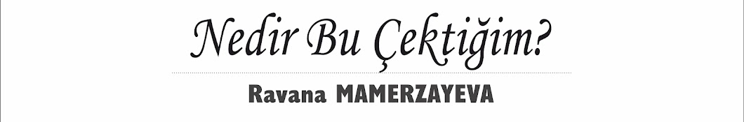 Nedir Bu Çektiğim?