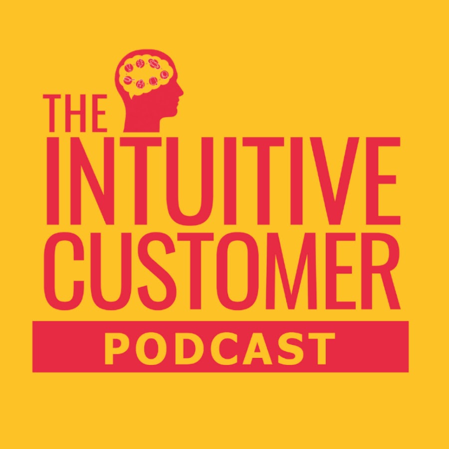 The Intuitive Customer Podcast 
