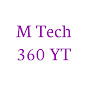 M Tech 360 YT
