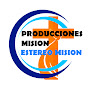 PRODUCCIONES MISION 