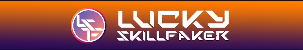 luckySkillFaker Banner