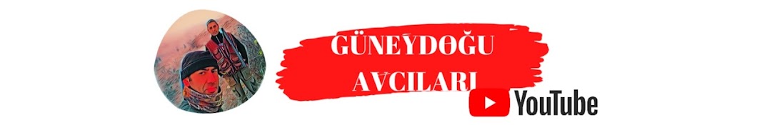 GÜNEYDOĞU AVCILARI