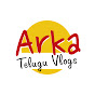 Arka Telugu Vlogs