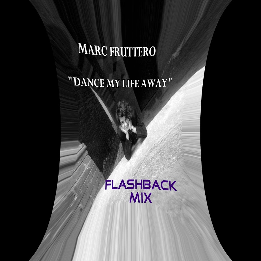 Marc Fruttero. Марк Фруттеро фото. Marc Fruttero "Dance my Life away". Marc Fruttero - a brand New Day.