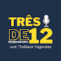 Três de 12  PODCAST