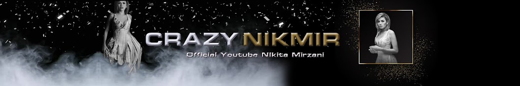 Crazy Nikmir REAL Banner
