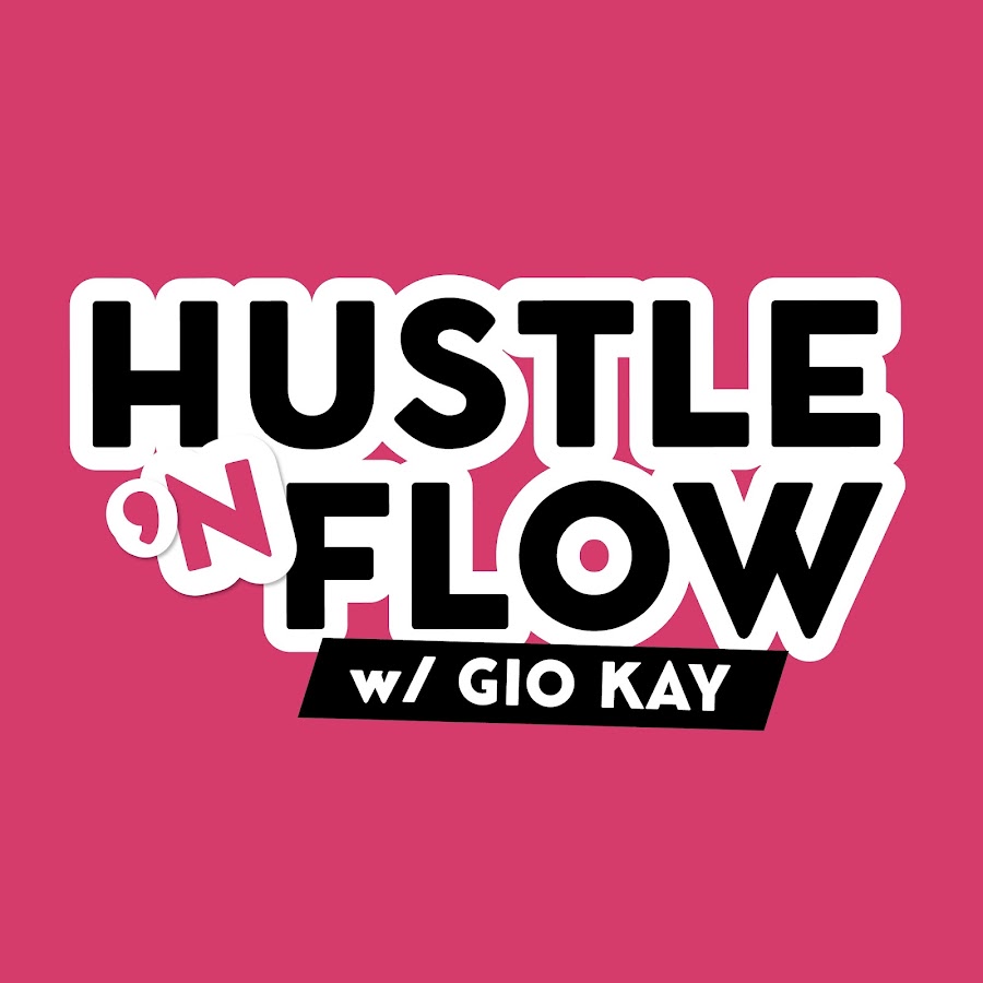 Hustle N Flow w/ Gio Kay @TheHustleFlowShow