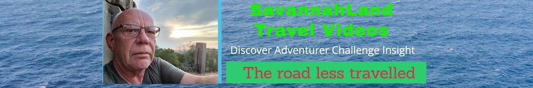 SavannahLand Travel Videos