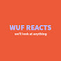 WUF reacts