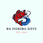 Da Fishing Guys (Bayou State Anglers)