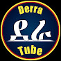 Derra Tube