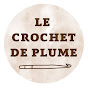 Le Crochet de Plume