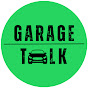 Garage Talk Online