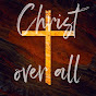 Christ Over ALL