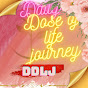 Daily Dose of Life Journey  [DDLJ]