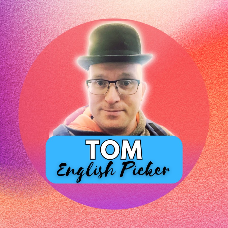 Tom The English Picker @tomtheenglishpicker