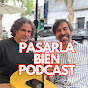 Pasarla Bien Podcast