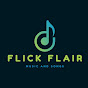 Flick Flair Music and Songs