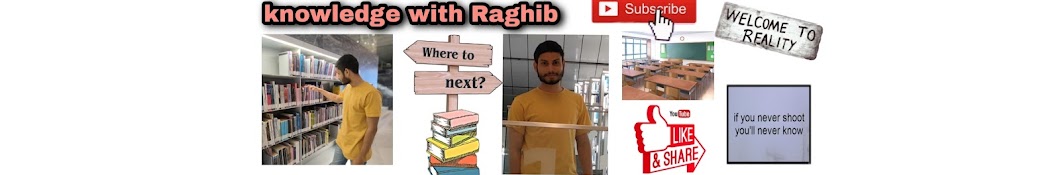 knowledge with Raghib