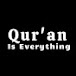 Qur'an Is Everything