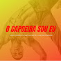 O CAPOEIRA SOU EU