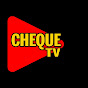 CHEQUE TV