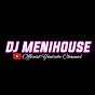 DJ MENIHOUSE