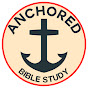 Anchored Bible Study