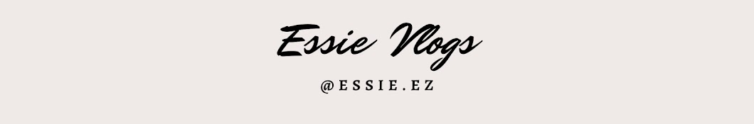 Essie Vlogs Banner