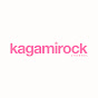 kagamirock CHANNEL