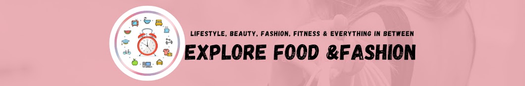 Explore food & fashion daily vlog