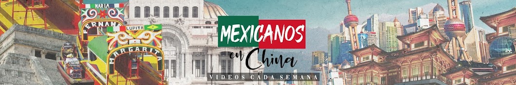 Mexicanos en China Banner