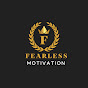 Fearless Motivation
