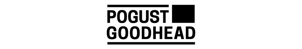 Pogust Goodhead