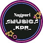 Nagpuri music KDR