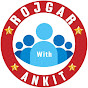 Rojgar with Ankit Defence