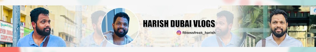 Harish Dubai vlogs